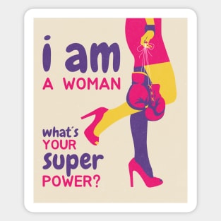 I am a woman whats your superpower? Sticker